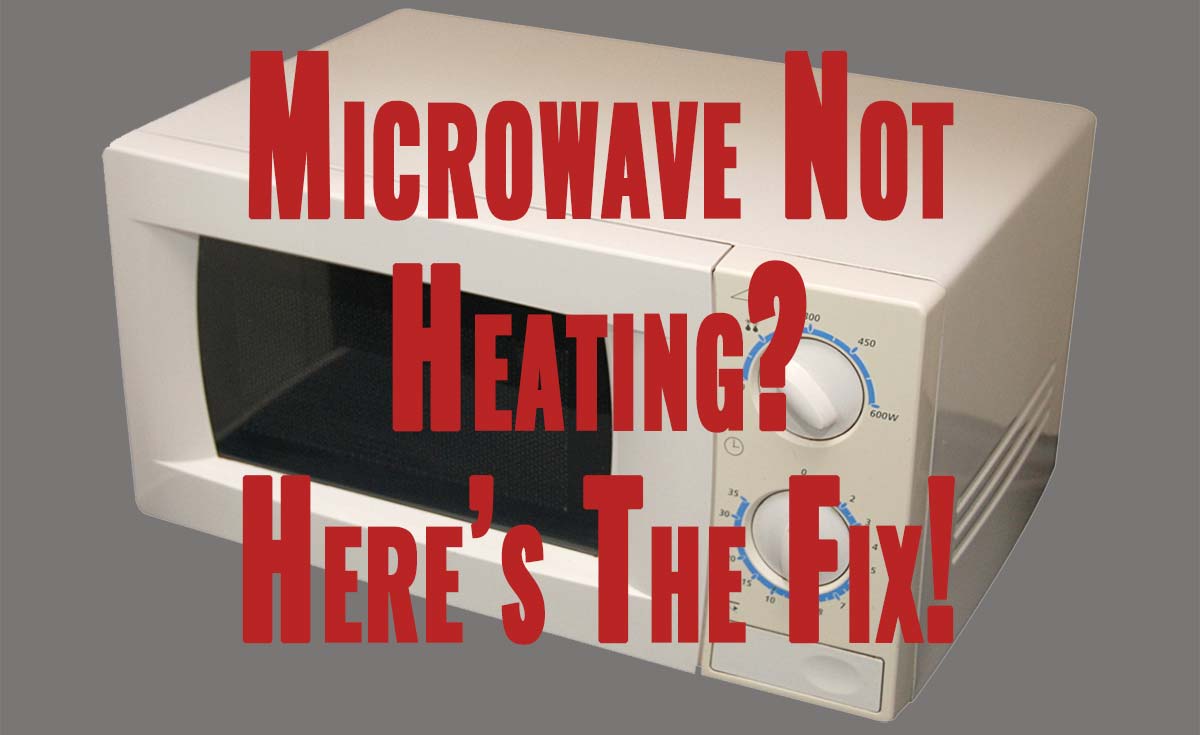 https://thecuriousstones.com/wp-content/uploads/2020/03/Microwave-Not-Heating-1200x735-1.jpg